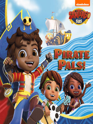 cover image of Pirate Pals (Santiago of the Seas)